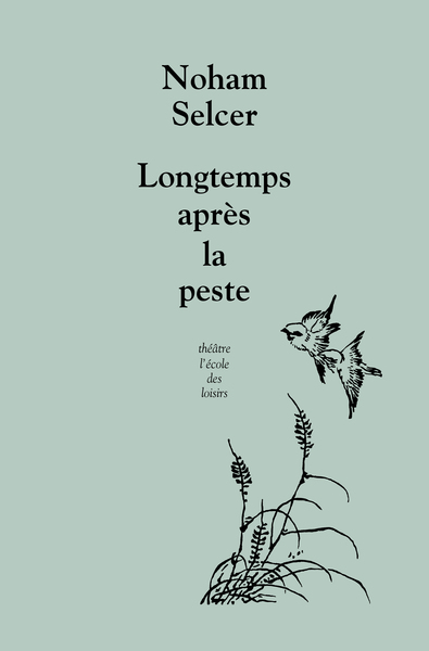 LONGTEMPS APRES LA PESTE