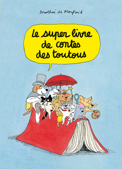 LE SUPER LIVRE DE CONTES DES TOUTOUS