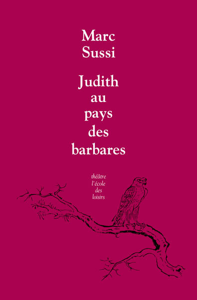 JUDITH AU PAYS DES BARBARES