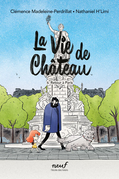 VIE DE CHATEAU - TOME 6 - RETOUR A PARIS