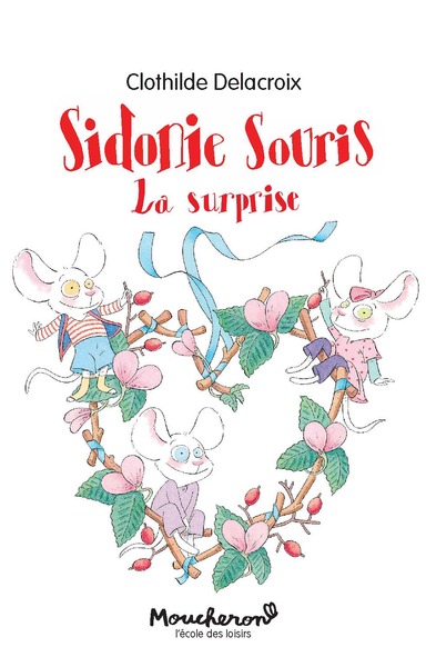 SIDONIE SOURIS - LA SURPRISE - MOUCHERON POCHE