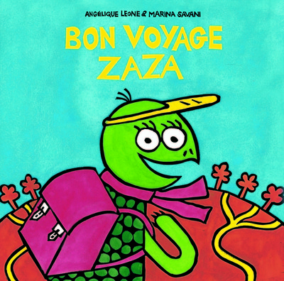 BON VOYAGE ZAZA