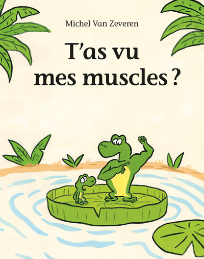 T´AS VU MES MUSCLES ?