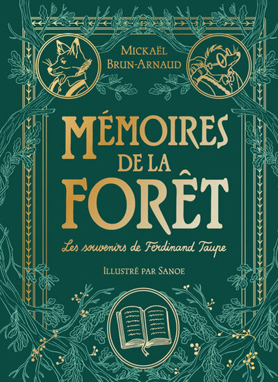 MEMOIRES DE LA FORET - TOME 1 - LES SOUVENIRS DE FERDINAND TAUPE - EDITION PRESTIGE
