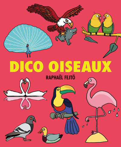P´TITS DICOS - T06 - DICO OISEAUX