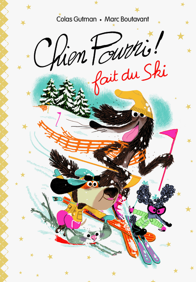 CHIEN POURRI ! FAIT DU SKI (EDITION DE LUXE)