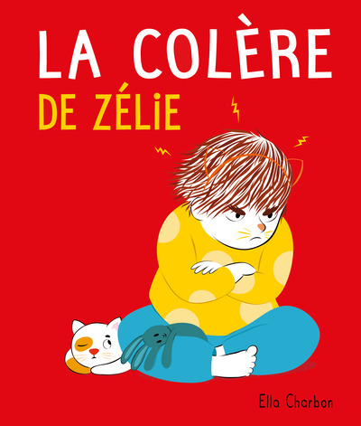 ZELIE - T04 - LA COLERE DE ZELIE