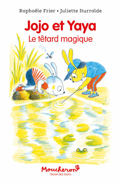 JOJO ET YAYA - LE TETARD MAGIQUE
