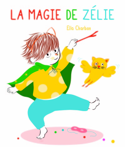 MAGIE DE ZELIE (LA)