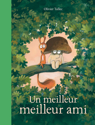 L´ECUREUIL - T04 - UN MEILLEUR MEILLEUR AMI