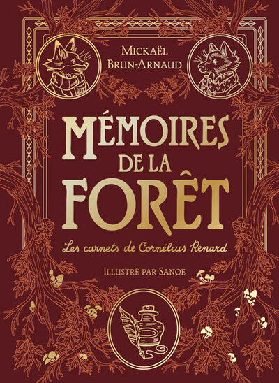 MEMOIRES DE LA FORET - TOME 2 - LES CARNETS DE CORNELIUS RENARD - EDITION PRESTIGE