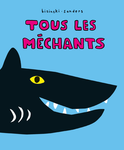 TOUS LES MECHANTS