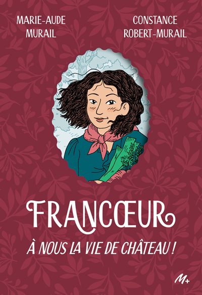 FRANCOEUR - TOME 2 - A NOUS LA VIE DE CHATEAU !