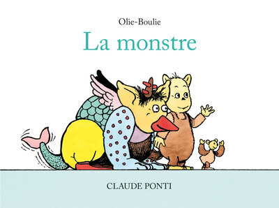 OLIE-BOULIE : LA MONSTRE