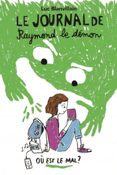 JOURNAL DE RAYMOND LE DEMON - TOME 1 - OU EST LE MAL ? - NEUF POCHE