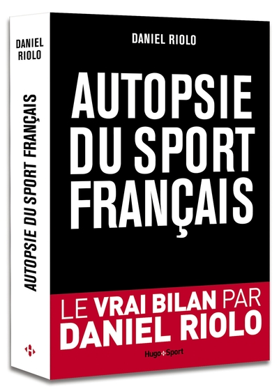 AUTOPSIE DU SPORT FRANCAIS