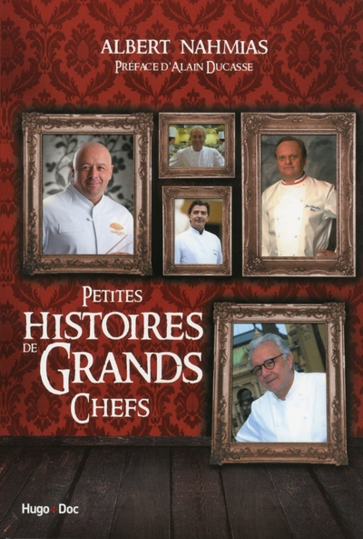 PETITES HISTOIRES DE GRANDS CHEFS