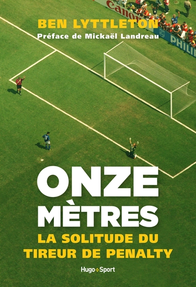 ONZE METRES - LA SOLITUDE DU TIREUR DE PENALTY