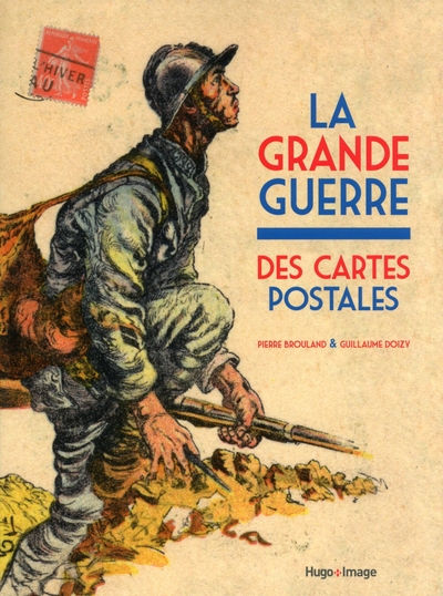 GRANDE GUERRE DES CARTES POSTALES