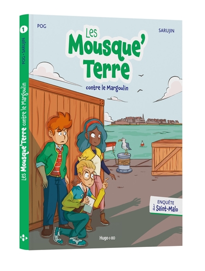 ENQUETES JEUNESSE - T01 - LES MOUSQUE´TERRE CONTRE LE MARGOULIN - ENQUETE A SAINT-MALO