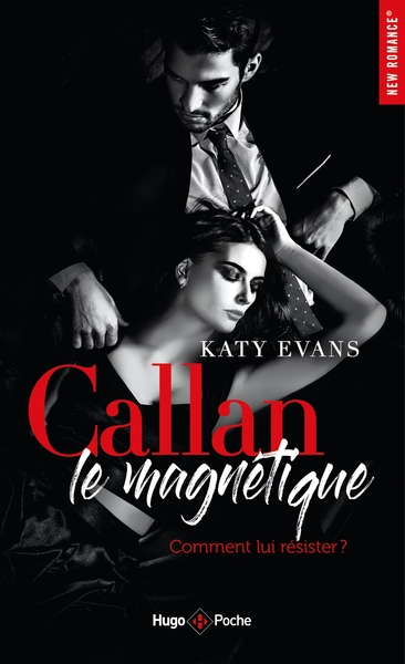 CALLAN, LE MAGNETIQUE - COMMENT LUI RESISTER ? - POCHE