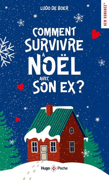 COMMENT SURVIVRE A NOEL AVEC SON EX ? - ROMANCE DE NOEL