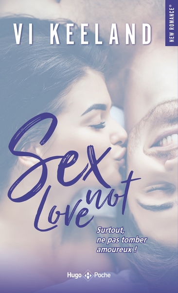 SEX NOT LOVE - SURTOUT, NE PAS TOMBER AMOUREUX ! - POCHE