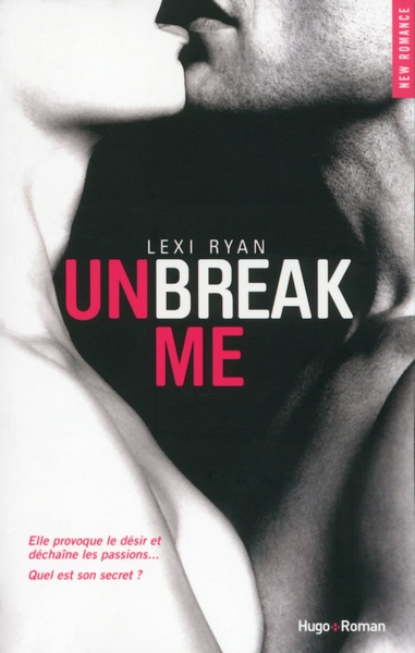 UNBREAK ME T01 (FRANCAIS)