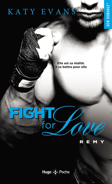 FIGHT FOR LOVE - TOME 3 REMY