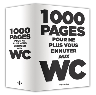 1000 PAGES POUR NE PLUS VOUS ENNUYER AUX W.C.