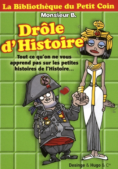 BIBLIOTHEQUE DU PETIT COIN DROLE D´HISTOIRE