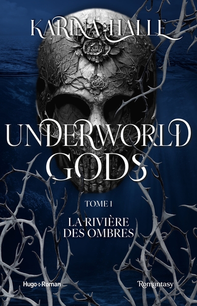 UNDERWORLD GODS - TOME 1 - LA RIVIERE DES OMBRES