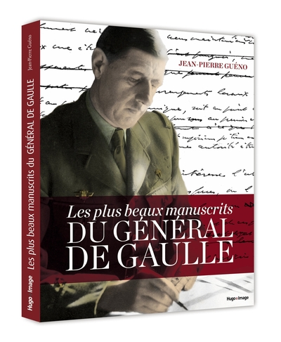 PLUS BEAUX MANUSCRITS DU GENERAL DE GAULLE