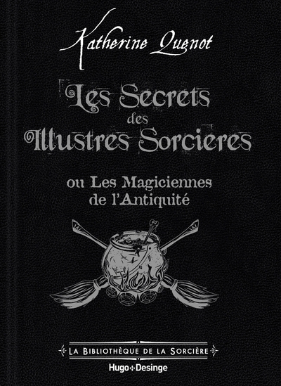 SECRETS DES ILLUSTRES SORCIERES