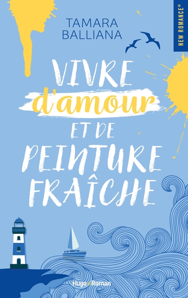VIVRE D´AMOUR ET DE PEINTURE FRAICHE