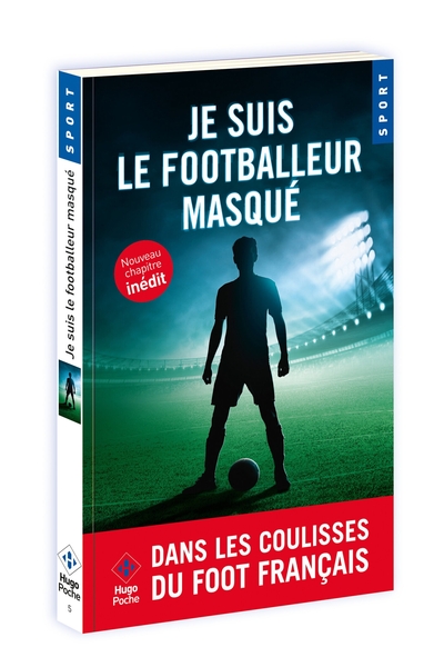 JE SUIS LE FOOTBALLEUR MASQUE