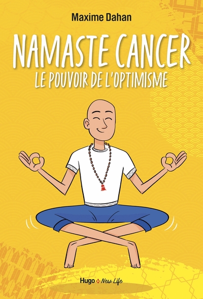 NAMASTE CANCER - LE POUVOIR DE L´OPTIMISME