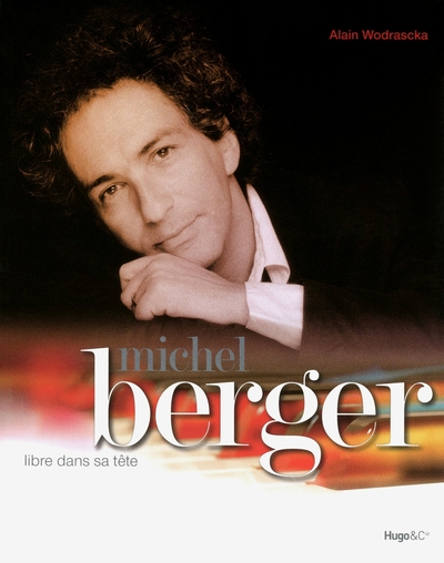 MICHEL BERGER  LIBRE DANS SA TETE