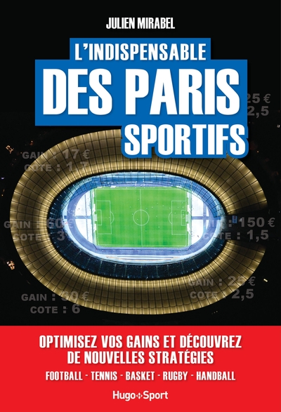 L´INDISPENSABLE DES PARIS SPORTIFS