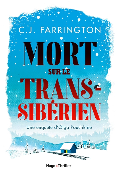 MORT SUR LE TRANSSIBERIEN - UNE ENQUETE D´OLGA POUCHKINE