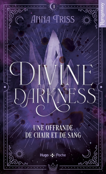 DIVINE DARKNESS - TOME 01 - UNE OFFRANDE DE CHAIR ET DE SANG