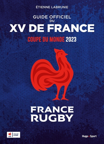 GUIDE OFFICIEL DU XV DE FRANCE - ADULTES - POUR LES ADULTES