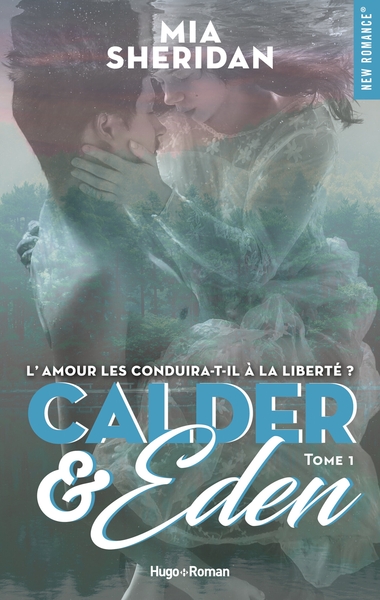 CALDER & EDEN - TOME 1