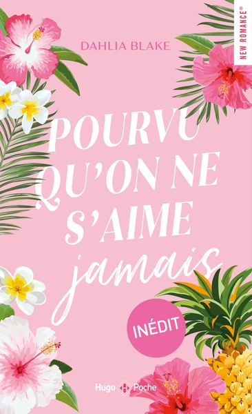 POURVU QU´ON NE S´AIME JAMAIS