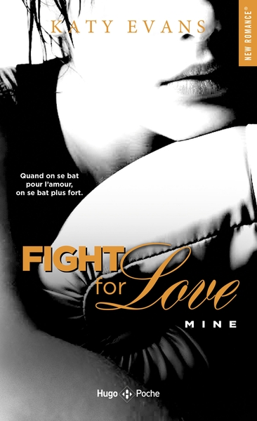 FIGHT FOR LOVE - TOME 2 MINE