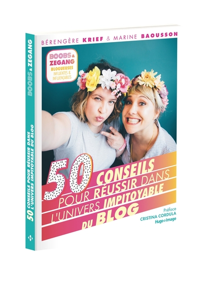 50 CONSEILS POUR REUSSIR DANS L´UNIVERS IMPITOYABLE DU BLOG