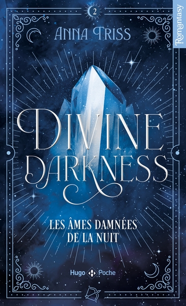 DIVINE DARKNESS - TOME 02 - LES AMES DAMNEES DE LA NUIT