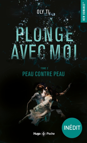 PLONGE AVEC MOI - TOME 2 PEAU CONTRE PEAU - POCHE