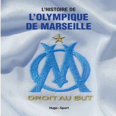 L´HISTOIRE DE L´OLYMPIQUE DE MARSEILLE