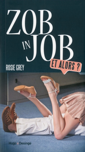 ZOB IN JOB - ET ALORS ?